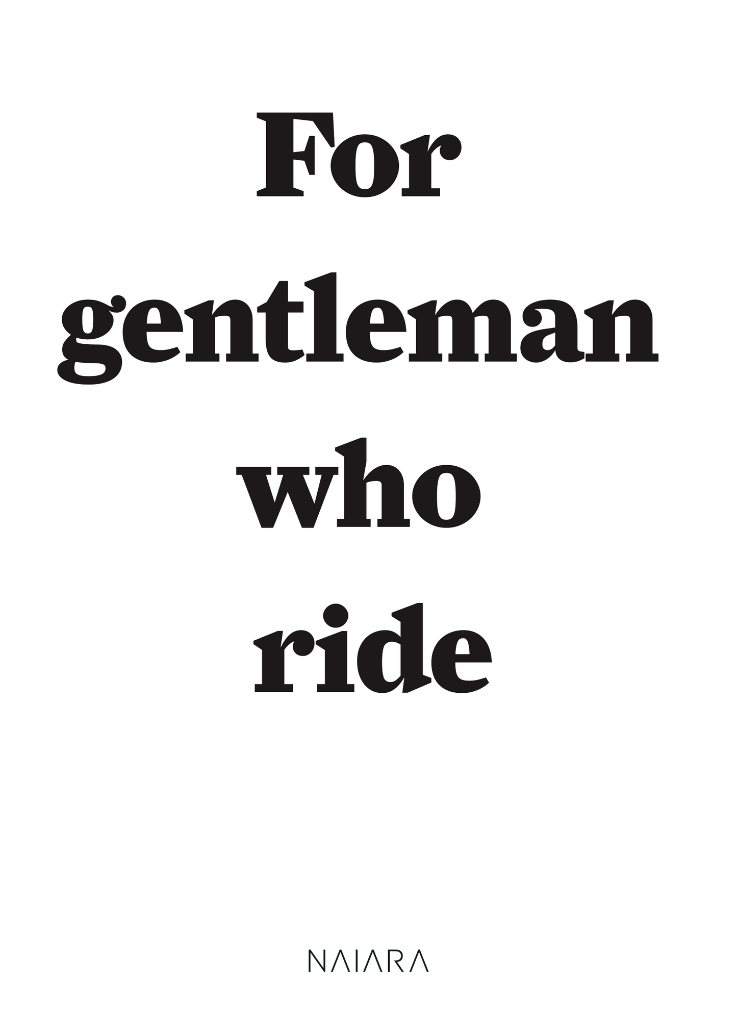 For gentlemen who ride
